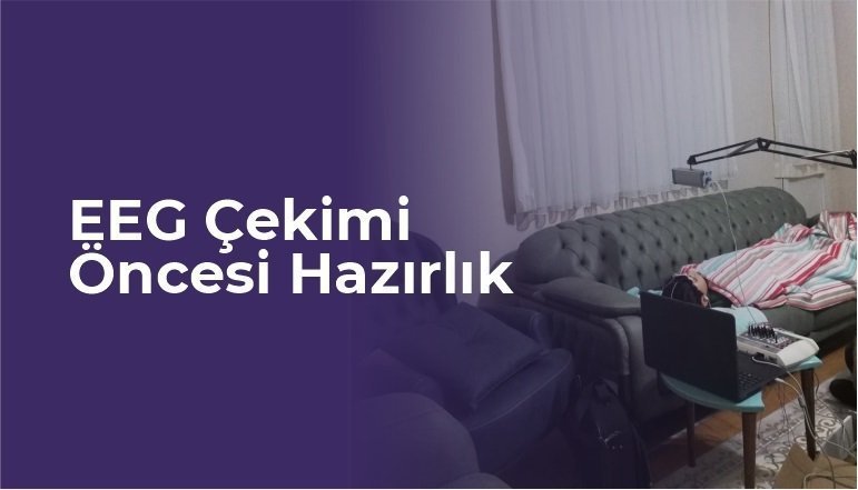 EEG Çekimi Öncesi Hazırlık