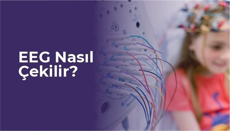 EEG Nasıl Çekilir?